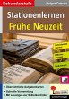 Stationenlernen Frühe Neuzeit (eBook,... - Bild 1