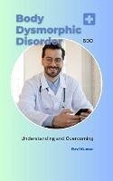 Cover Body Dysmorphic Disorder (BDD) (eBook, ePUB)
