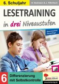Lesetraining in drei Niveaustufen / Klasse 6 (eBook, PDF)