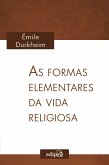 As formas elementares da vida religiosa (eBook, ePUB)