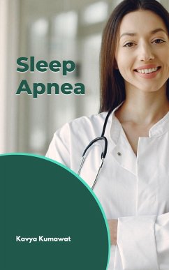 Sleep Apnea (eBook, ePUB) - Kumawat, Kavya