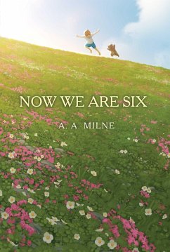 Now We Are Six (eBook, ePUB) - Milne, A. A.