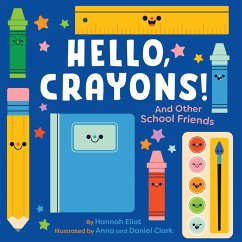 Hello, Crayons! (eBook, ePUB) - Eliot, Hannah