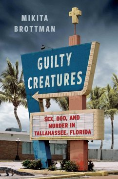 Guilty Creatures (eBook, ePUB) - Brottman, Mikita
