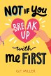 Not If You Break Up with Me First... - Bild 1