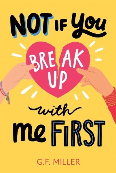 Not If You Break Up with Me First (eBook, ePUB) Not If You Break Up with Me First (eBook, ePUB)