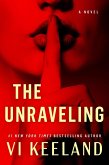 The Unraveling (eBook, ePUB) The Unraveling (eBook, ePUB)
