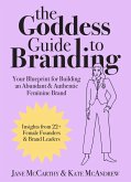 The Goddess Guide to Branding (eBook, ePUB)