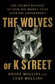 The Wolves of K Street (eBook, ePUB)