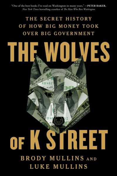 The Wolves of K Street (eBook, ePUB)