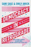 Democracy in Retrograde (eBook, ePUB)