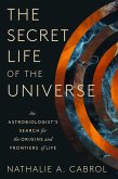 The Secret Life of the Universe (eBook, ePUB)
