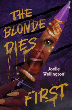 The Blonde Dies First (eBook, ePUB) - Wellington, Joelle