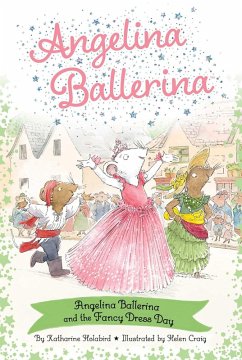 Angelina Ballerina and the Fancy Dress Day (eBook, ePUB) - Holabird, Katharine