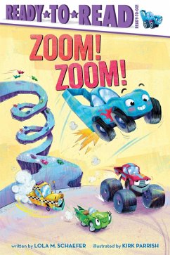 Zoom! Zoom! (eBook, ePUB) - Schaefer, Lola M.