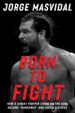 Born to Fight (eBook, ePUB)
