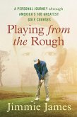 Playing from the Rough (eBook, ePUB)