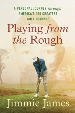 Playing from the Rough (eBook, ePUB) - James, Jimmie
