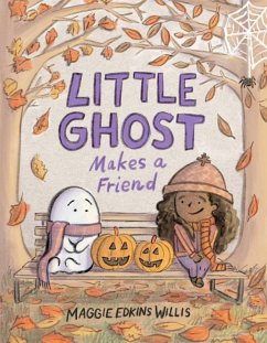 Little Ghost Makes a Friend (eBook, ePUB) - Edkins Willis, Maggie