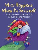 What Happens When I'm Scared? (eBook, ePUB)
