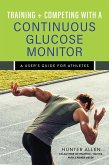Training and Competing with a Continuous Glucose Monitor (eBook, ePUB)
