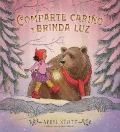 Cover Comparte cariño y brinda luz (Share Some Kindness, Bring Some Light) (eBook, ePUB)