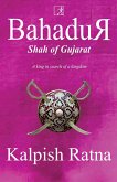 Bahadur Shah of Gujarat (eBook, ePUB)