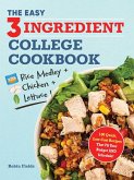 The Easy Three-Ingredient College Cookbook (eBook, ePUB)