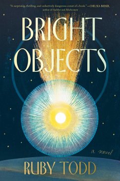 Bright Objects (eBook, ePUB) - Todd, Ruby
