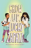 Grow Up, Luchy Zapata (eBook, ePUB)