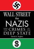 Wall Street, the Nazis, and the Crimes of the Deep State (eBook, ePUB)