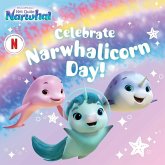 Celebrate Narwhalicorn Day! (eBook, ePUB)
