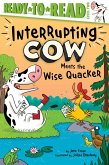 Interrupting Cow Meets the Wise Quacker (eBook, ePUB)