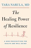 The Healing Power of Resilience (eBook, ePUB)