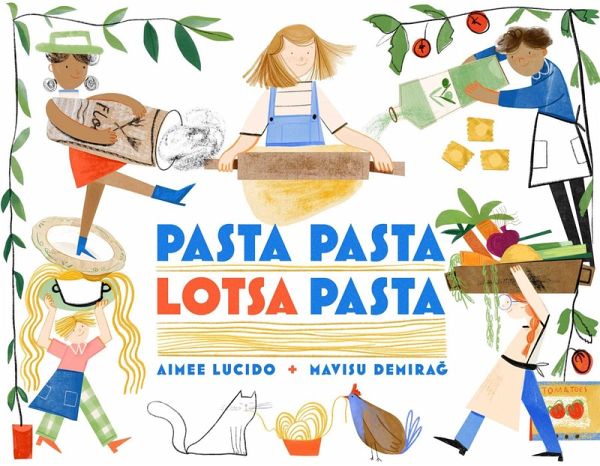 Pasta Pasta Lotsa Pasta (eBook, ePUB) Pasta Pasta Lotsa Pasta (eBook, ePUB)