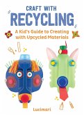 Craft with Recycling (eBook, ePUB)