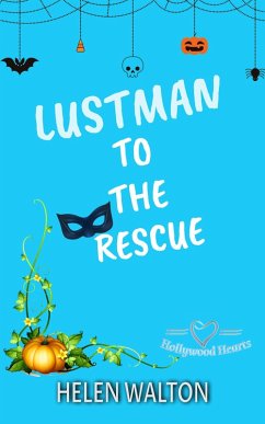 Lustman to the Rescue (Hollywood Hearts, #5) (eBook, ePUB) - Walton, Helen
