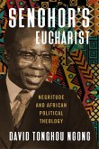 Senghor's Eucharist (eBook, PDF) Senghor's Eucharist (eBook, PDF)