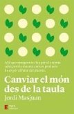 Canviar el món des de la taula (eBook, ePUB) Canviar el món des de la taula (eBook, ePUB)
