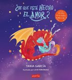 ¿De qué está hecho el amor? Amor en Mayúsculas para regalar este San Valentín (eBook, ePUB) ¿De qué está hecho el amor? Amor en Mayúsculas para regalar este San Valentín (eBook, ePUB)