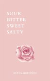 Sour Bitter Sweet Salty (eBook, ePUB)