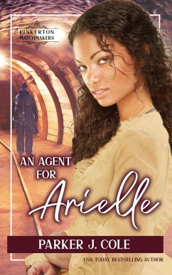 An Agent for Arielle (Pinkerton Matchmakers, #11) (eBook, ePUB) - Cole, Parker J.