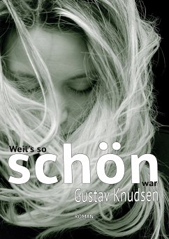 Weil's so schön war (eBook, ePUB)