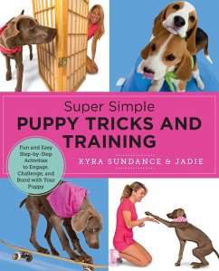 Super Simple Puppy Tricks and Training (eBook, ePUB) - Sundance, Kyra