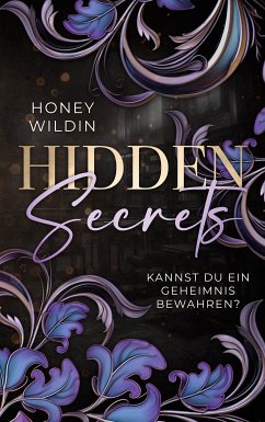 Hidden Secrets (eBook, ePUB) - Wildin, Honey