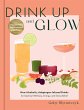 Drink Up and Glow (eBook, ePUB) - Bild 1