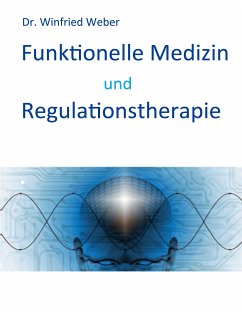 Funktionelle Medizin und Regulationstherapie (eBook, ePUB)