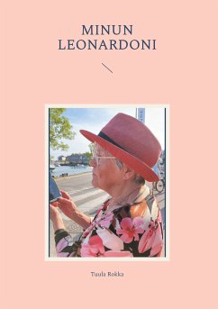 Minun Leonardoni (eBook, ePUB) - Rokka, Tuula