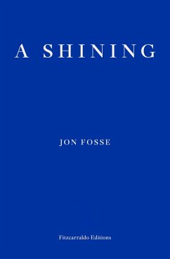 A Shining - WINNER OF THE 2023 NOBEL PRIZE IN LITERATURE (eBook, ePUB) - Fosse, Jon