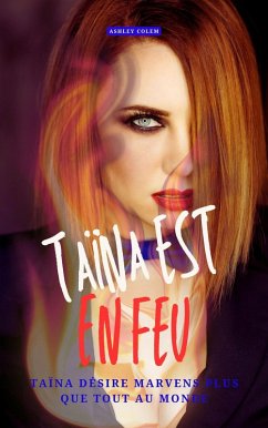 Cover Taïna est en feu (eBook, ePUB)